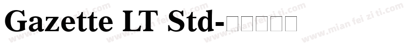 Gazette LT Std字体转换